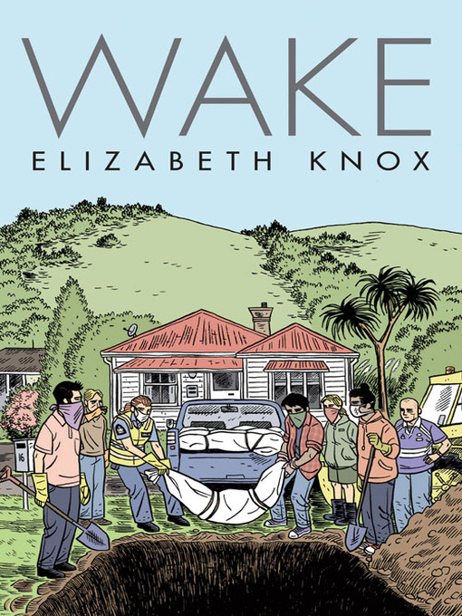 Title details for Wake by Elizabeth Knox - Available